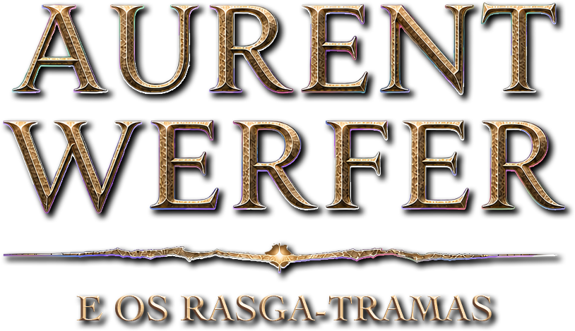 Aurent Werfer e os Rasga-Tramas